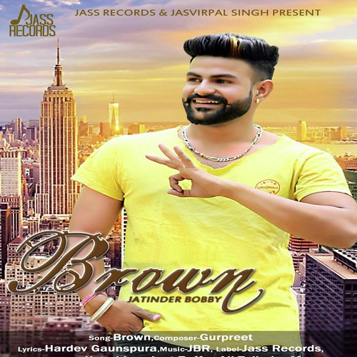 Brown by Jatinder Bobby - Download on PagalFree