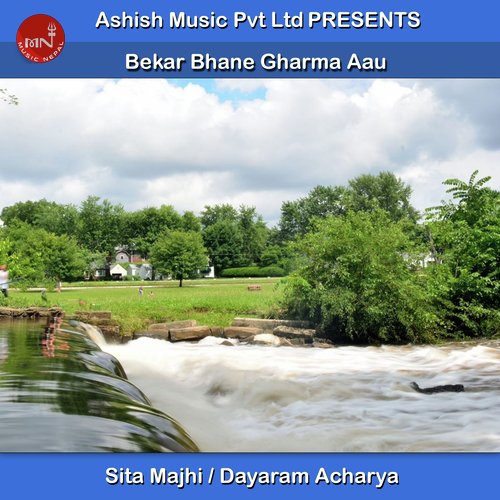 Bekar Bhane Gharma Aau by Sita Majhi, Dayaram Acharya - Download on PagalFree