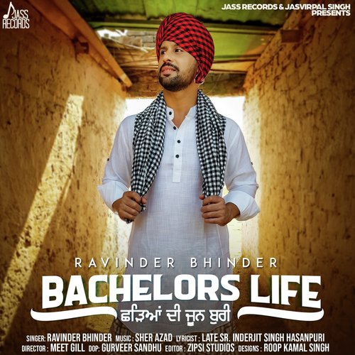 Bachelors Life Chhadeyaan Di Joon Buri by Ravinder Bhinder - Download on PagalFree