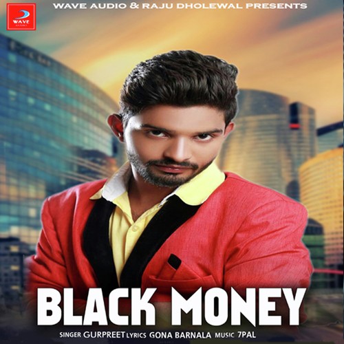 Black Money by Gurpreet - Download on PagalFree