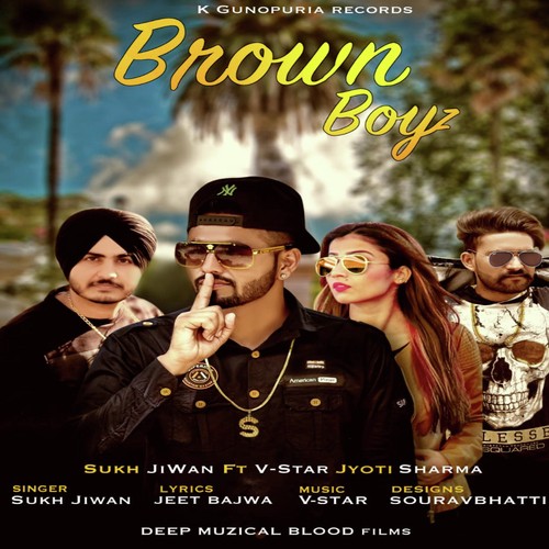 Brown Boyz by Sukh Jivan - Download on PagalFree