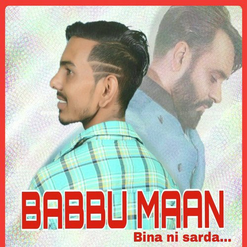 Babbu Maan Bina Ni Sarda by Anny Saini - Download on PagalFree