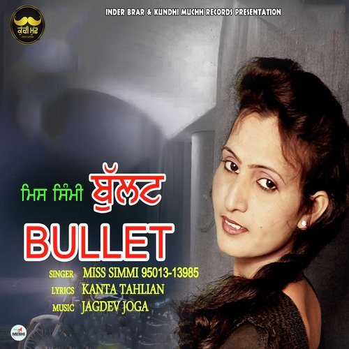Bullet by Miss Simmi - Download on PagalFree