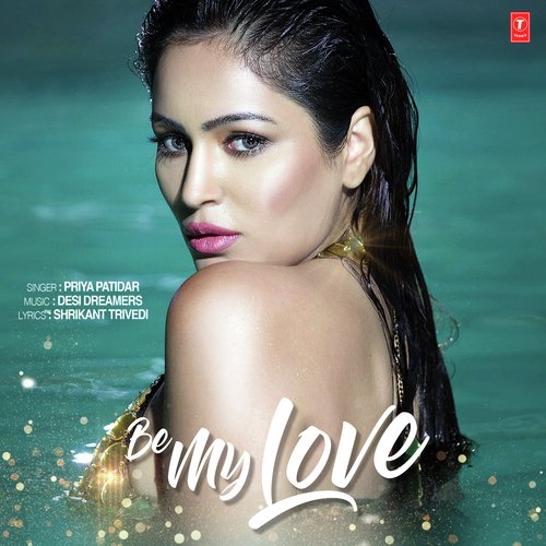 Be My Love by Priya Patidar - Download on PagalFree
