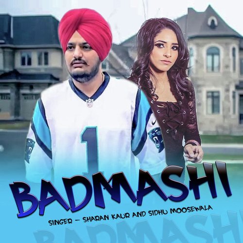 Badmashi by Sharan Kaur, Sidhu Moose Wala - Download on PagalFree