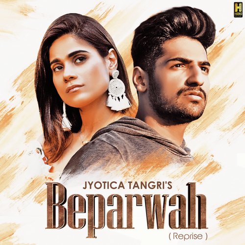 Beparwah (Reprise) by Karan Singh Arora - Download on PagalFree