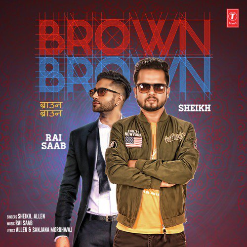 Brown Brown by Sheikh, Allen, Rai Saab - Download on PagalFree