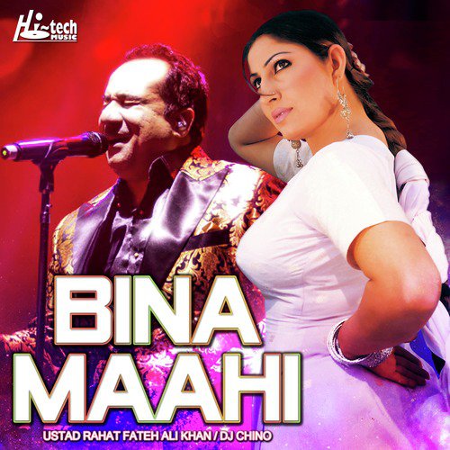 Bina Maahi by Rahat Fateh Ali Khan, DJ Chino - Download on PagalFree