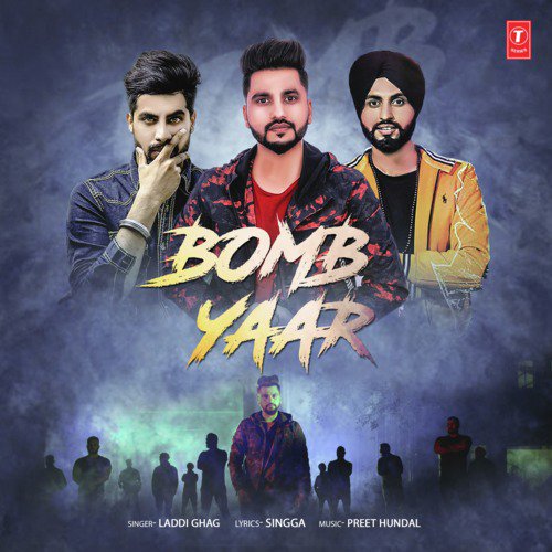 Bomb Yaar by Laddi Ghag, Preet Hundal - Download on PagalFree