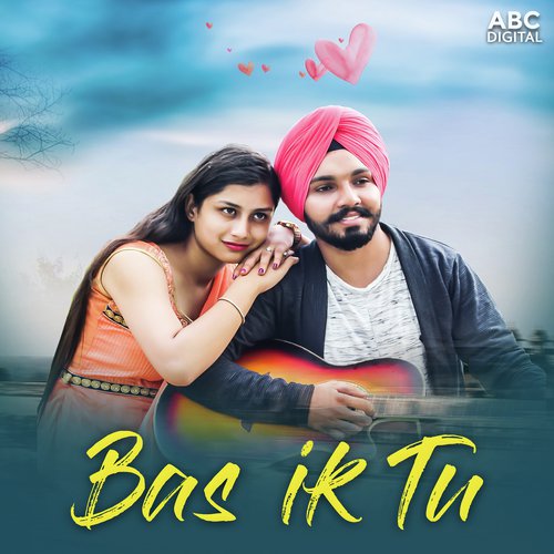 Bas Ik Tu by Gurinder Paras, Ashani Guleria - Download on PagalFree