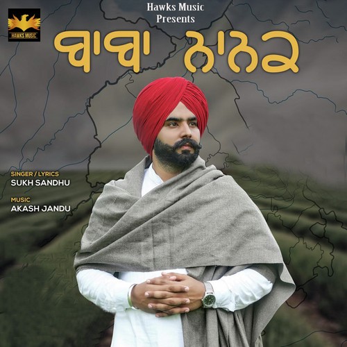 Baba Nanak by Sukh Sandhu - Download on PagalFree