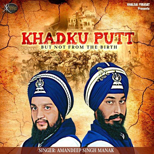 Khadku Putt by Gurpreet Singh Landran Wale - Download on PagalFree