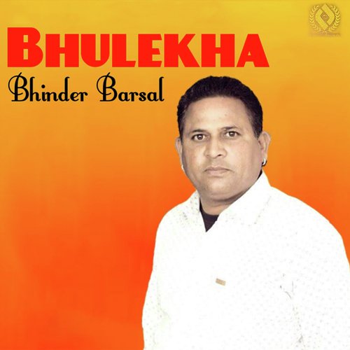 Bhulekha by Bhinder Barsal - Download on PagalFree
