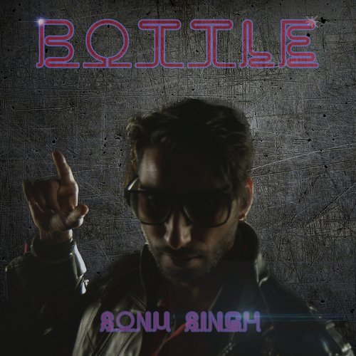 Bottle by Sonu Singh - Download on PagalFree