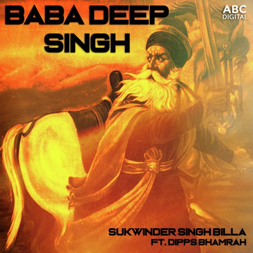 Baba Deep Singh by Sukhwinder Singh Billa, Dipps Bhamrah - Download on PagalFree
