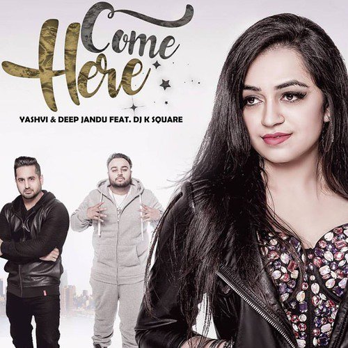 Come Here (feat. DJ K Square) by Sunny Bariar - Download on PagalFree