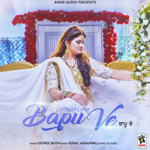 Bapu Ve by Ssonee Batra - Download on PagalFree