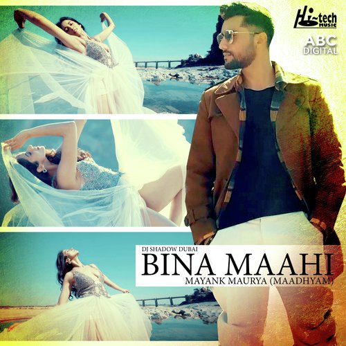 Bina Maahi by Mayank Maurya (Maadhyam), Shadow Dubai - Download on PagalFree