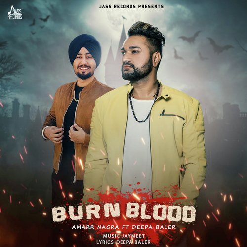 Burn Blood by Amarr Nagra, Deepa Baler - Download on PagalFree