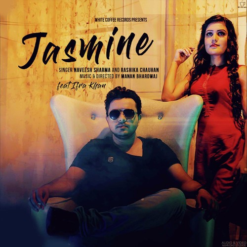 Jasmine by Manan Bhardwaj - Download on PagalFree