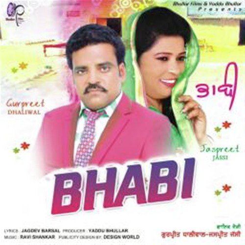 Bhabi by Jaspreet Jassi, Gurpreet Dhaliwal - Download on PagalFree