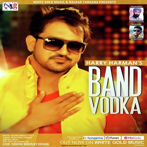 Band Vodka by Harry Harman - Download on PagalFree