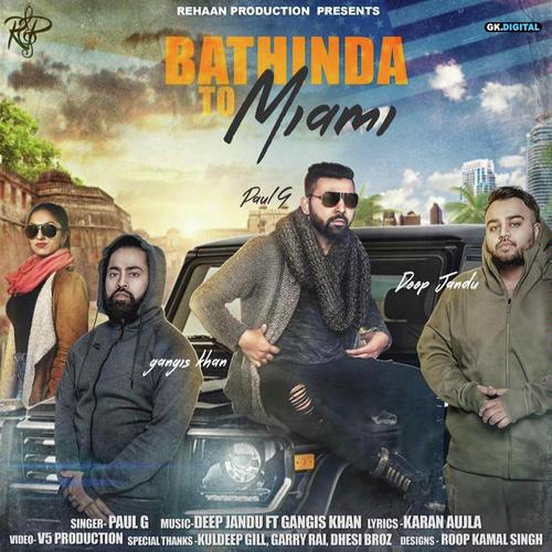 Bathinda To Miami by Preet Cheema, Karan Aujla, Karan Aujla - Download on PagalFree
