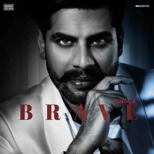 Brave by Singga - Download on PagalFree