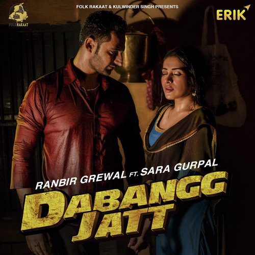Dabangg Jatt by Ajaypal Aulakh - Download on PagalFree