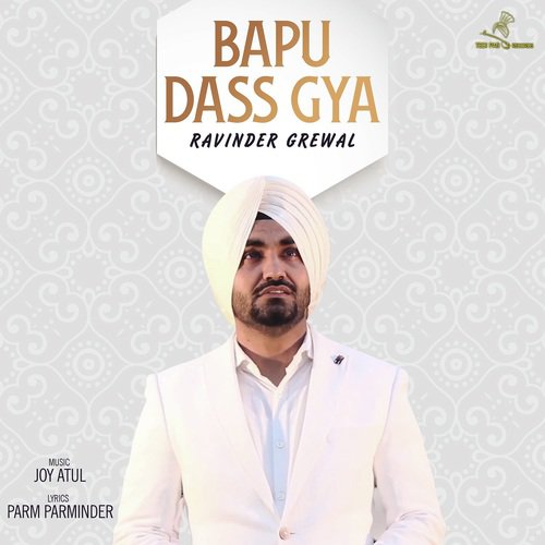 Bapu Das Gaya by Ravinder Grewal - Download on PagalFree
