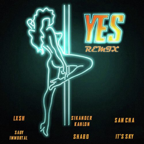 Yes (Remix Version) by Deep Kalsi - Download on PagalFree