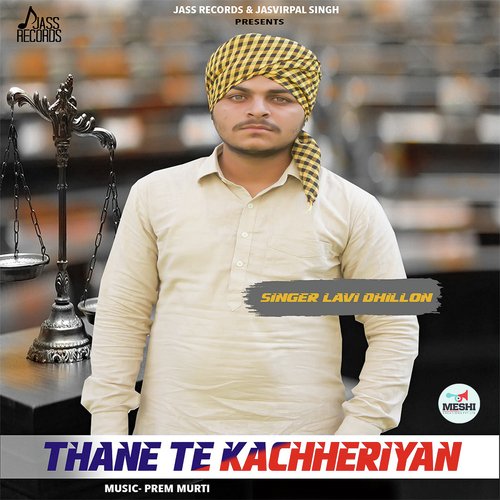 Thane Te Kachheriyan by Mackraj - Download on PagalFree