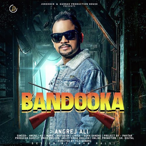 Bandooka by Angrej Ali - Download on PagalFree