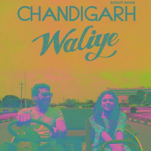 Chandigarh Waliye by Surjit Khan - Download on PagalFree
