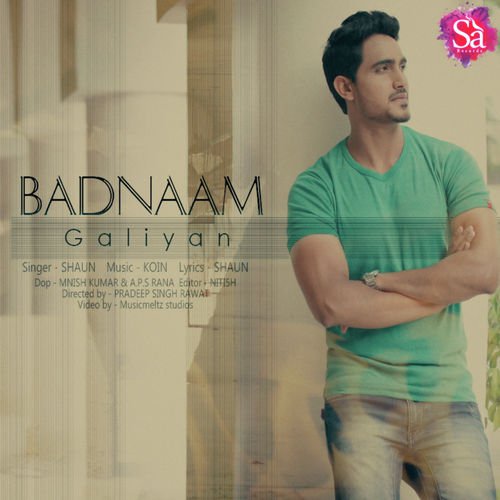 Badnaam Galiya by Shaun - Download on PagalFree