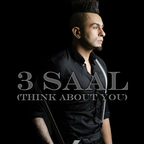 3 Saal (Think About You) by Kamal Raja - Download on PagalFree