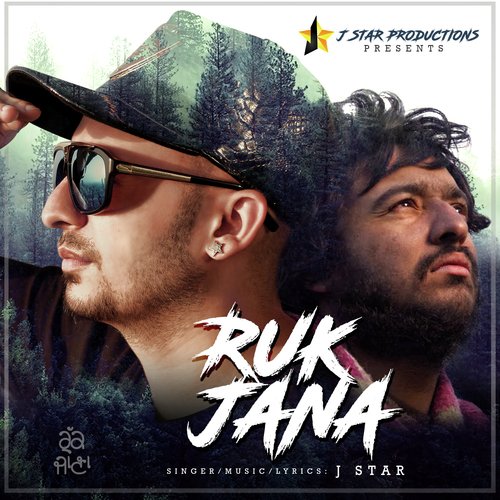 Ruk Jana by J-Star - Download on PagalFree