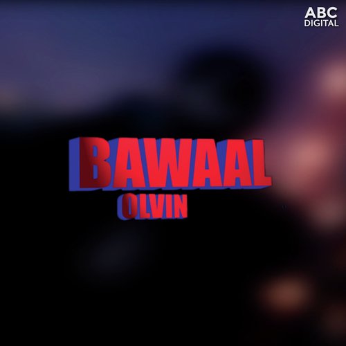 Bawaal by Olvin - Download on PagalFree
