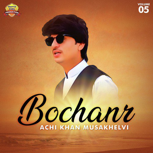 Bochanr by Achi Khan Musakhelvi - Download on PagalFree