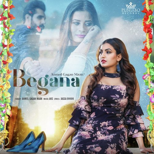 Begana by Anmol Gagan Maan - Download on PagalFree
