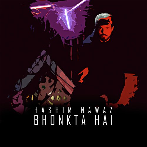Bhonkta Hai by Hashim Nawaz - Download on PagalFree