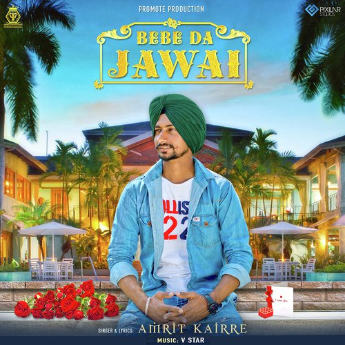 Bebe Da Jawai by Amrit Kairre - Download on PagalFree