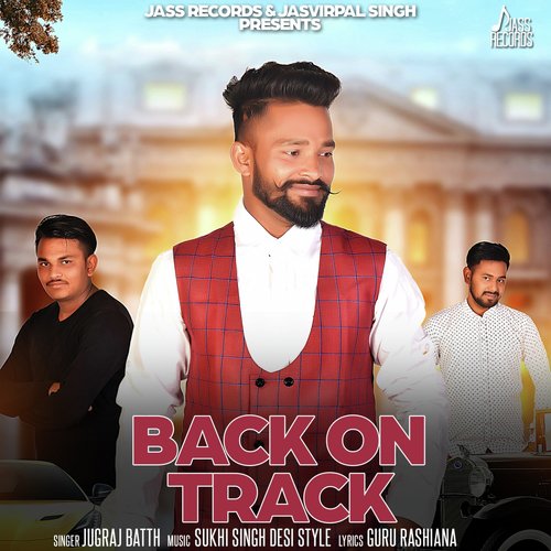 Back on Track by Jugraj Batth - Download on PagalFree