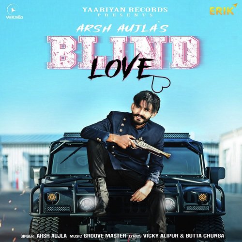 Blind Love by Arsh Aujla - Download on PagalFree