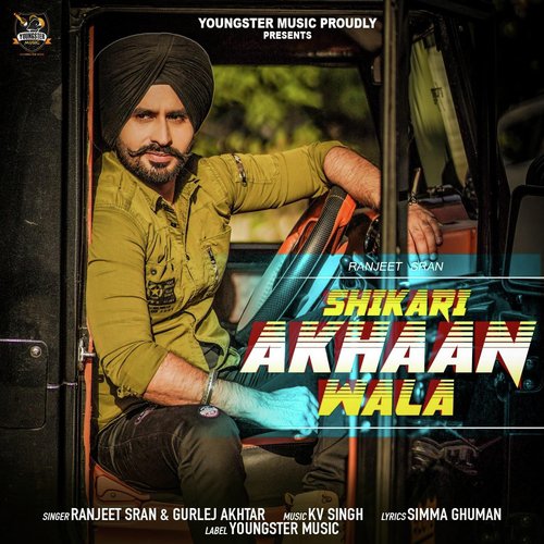 Shikari Akhaan Wala by Gursaaj, The Folkman - Download on PagalFree
