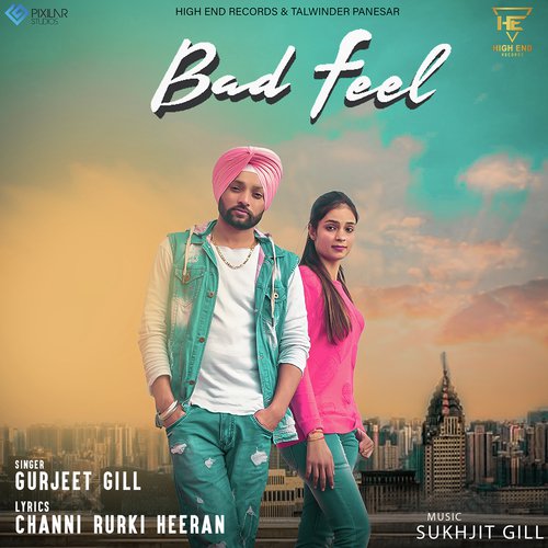 Bad Feel by Gurjit Gill - Download on PagalFree