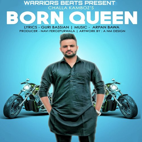 Born Queen by Challa Kamboz - Download on PagalFree