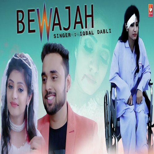 Bewajah by Iqbal Dabli - Download on PagalFree