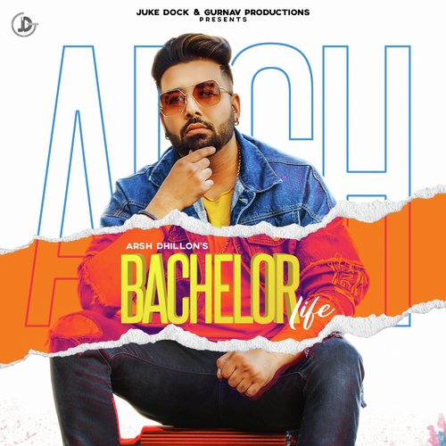 Bachelor Life by Arsh Dhillon - Download on PagalFree