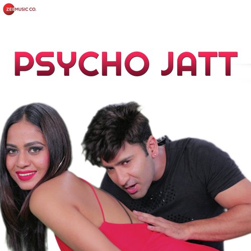 Psycho Jatt by Kabul Bukhari, Jitendra Vishwakarma, Parry G - Download on PagalFree
